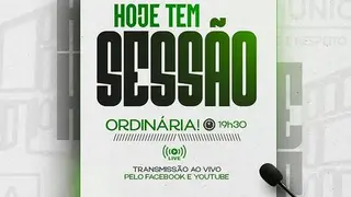Atenção Soledadenses, hoje tem sessão!