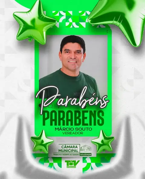 🎉 Parabéns, vereador @marcio_soutoo ! 🎂👏